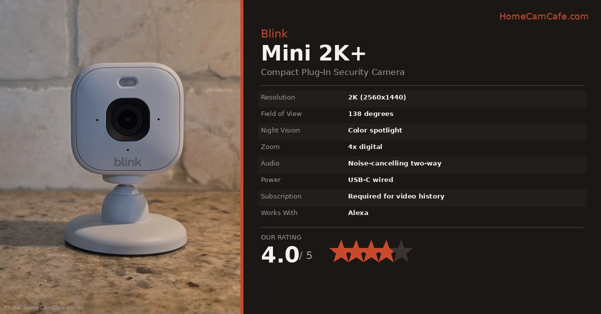 Blink Mini 2K+ Review — 4.0 out of 5 — HomeCamCafe