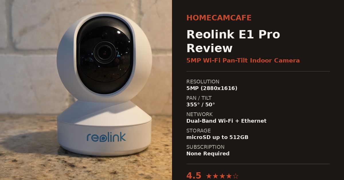 Best Security Cameras With No Subscription (2026) 12 Reolink E1 Pro review by HomeCamCafe
